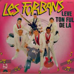 Les Forbans : Lève Ton Ful de Là